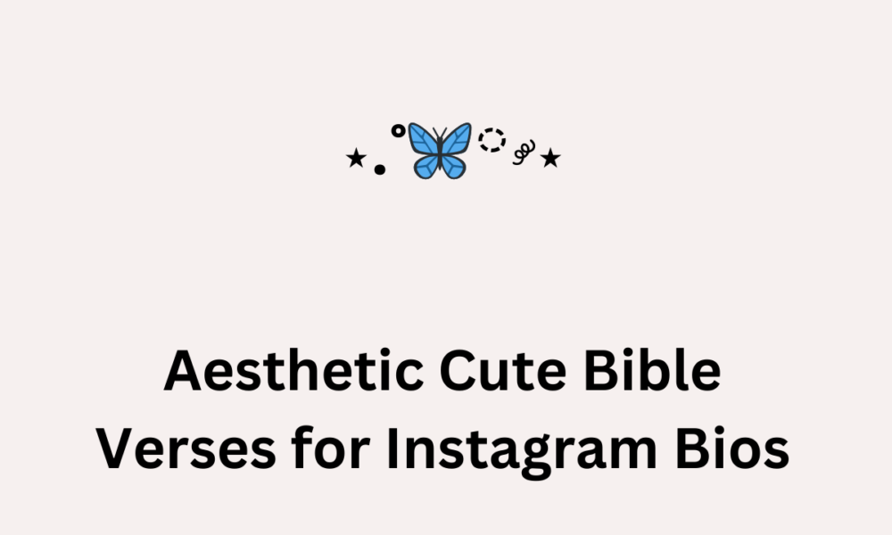 20 Aesthetic Cute Bible Verses for Instagram Bios