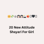 20 New Attitude Shayari For Girl