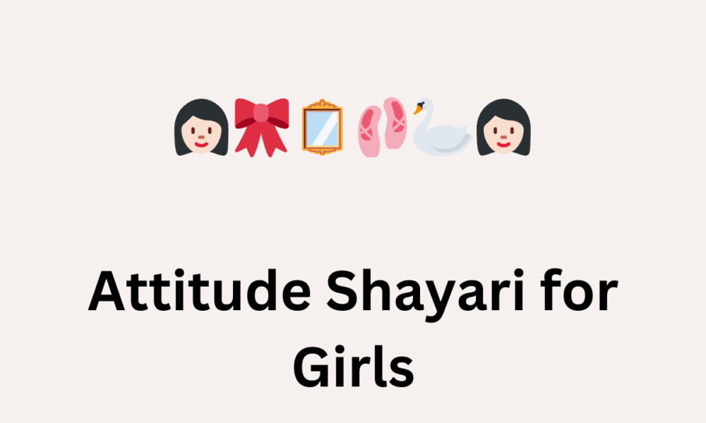 Attitude Shayari for Girls