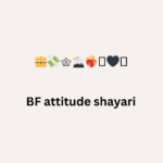 BF attitude shayari