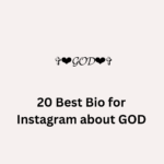 20 Best Bio for Instagram about GOD